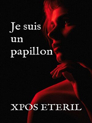 cover image of Je suis un papillon